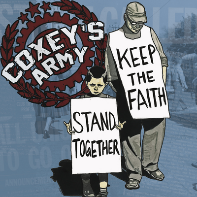 Coxey's army - stand together. keep the faith. - Thumbnail 1