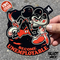 BECOME UNEMPLOYABLE Vinyl Sticker - Thumbnail 1