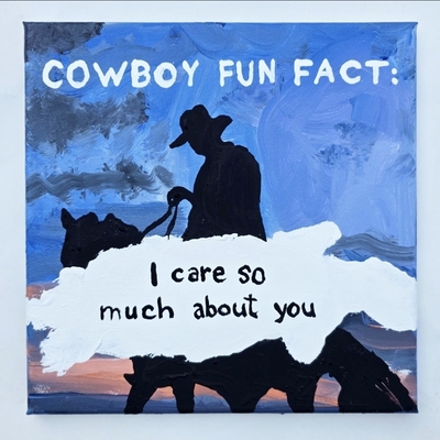 Cowboy fun fact: I care so much about you 