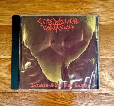 Ceremonial Worship 'Between Sleep and Death' CD