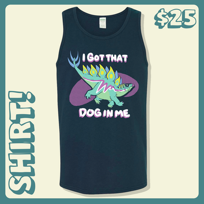 I Got That Dog In Me Tank Top