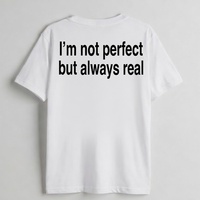 Free Shipping-I'M NOT PERFECT BUT ALWAYS REAL  - Thumbnail 1