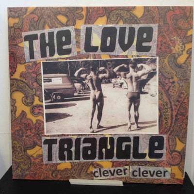 The love triangle "clever clever" 12" lp (sorry state)