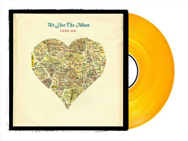 We Shot The Moon "Love On" Vinyl - Gold