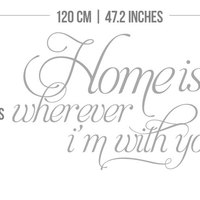 Home is Wherever Im With You Quote Sticker  - Thumbnail 1