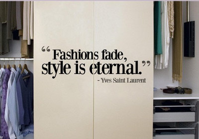 Fashion Fade Style is Eternal Quote Sticker Home Decor 