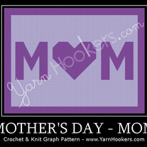 Mothers Day - Mom - Afghan Crochet Graph Pattern Chart
