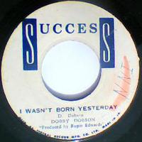That Wonderful Sound/I Wasn't Born Yesterday-Dobby Dobson-Success Records-7"-VG - Thumbnail 1