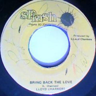 Bring back the loveloving her was easier-lloyd charmers-splash records-7"-vg