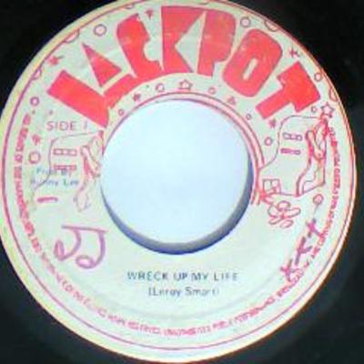 Wreck up my life/version-leroy smart-jackpot records-7"-vg