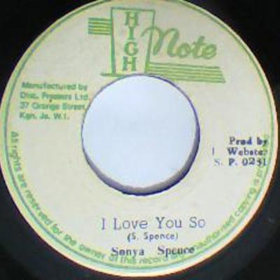 I love you so/version-sonya spence-high note records-7"-vg