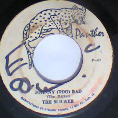Johnny (too) bad/version-the slicker-panther records-7"-vg