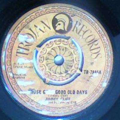 Those good good old days/pack up hang ups/jimmy cliff-trojan records-7"-vg