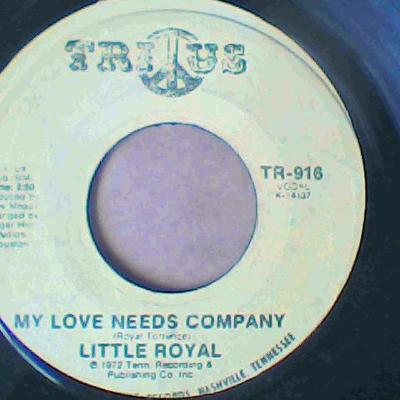My love needs company/i'm glad to do it-little royal-trius records-7"-vg