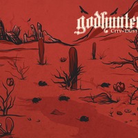 GODHUNTER City Of Dust [CD] - Thumbnail 1
