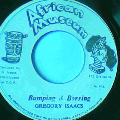 Bumping & boring/version-gregory isaacs-african museum records-7"-vg