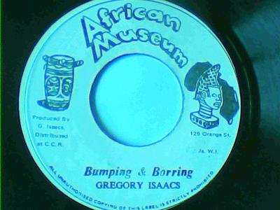 Bumping & boring/version-gregory isaacs-african museum records-7"-vg