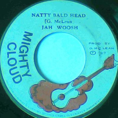 Natty bald head/dub-jah woosh-mighty cloud records-7"-vg