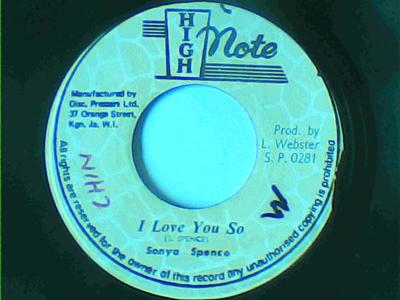 I love you so/versionsonya spence-high note records-7"-vg