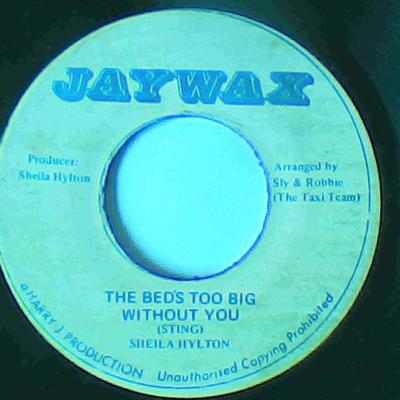 The bed's too big without you/version-sheila hylton-jaywax records-7"-vg