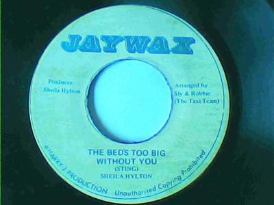 The bed's too big without you/version-sheila hylton-jaywax records-7"-vg