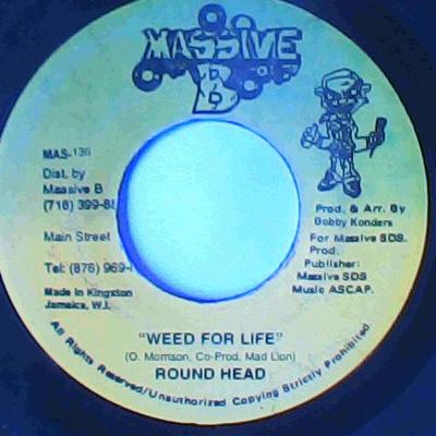 Weed for life/version-round head-massive b records-7"-vg