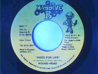 Weed for life/version-round head-massive b records-7"-vg