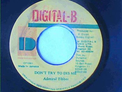 Don't try to dis me/version-admiral tibbet-digital b records-7"-vg