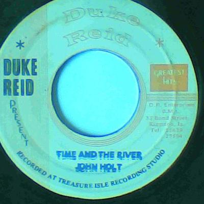 Time and the river/version-john holt-duke reid records-7"-vg