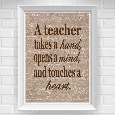 11"x14" a teacher... touches a heart poster print / wall art