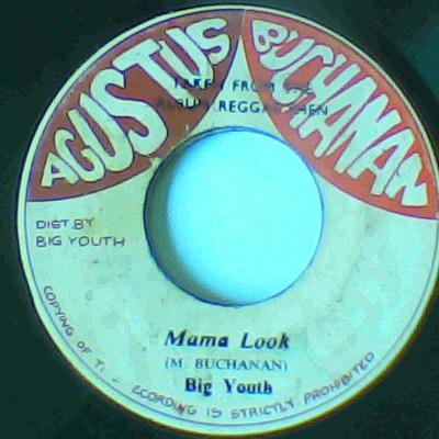 Papa was a rolling stone/mama look-big youth-agustus buchanan records-7"-good