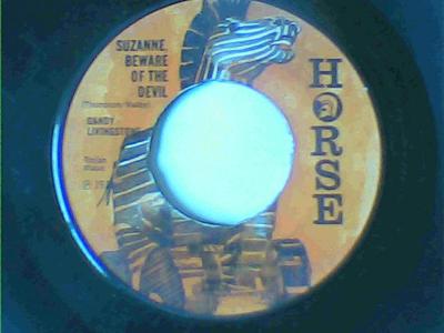 Suzanne beware of the devil/right on brother-dandy livingstone-horse records-7"-good
