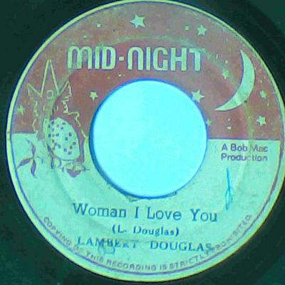 Woman i love you/dub of the day-lambert douglas/mighty cloud band-mid night records-7"-good