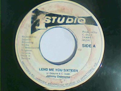 Lend me you sixteen/version-johnny osbourne-studio ! records-7"-good