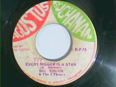 Every nigger is a star/version-big youth & the i threes-agustus buchanan records-7"-good