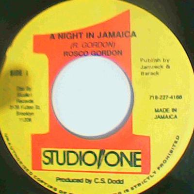 A night in jamaica/high in jamaica-rosco gordon/lilly white-studio one records-7"-good