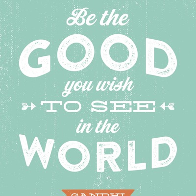 Be the good - print
