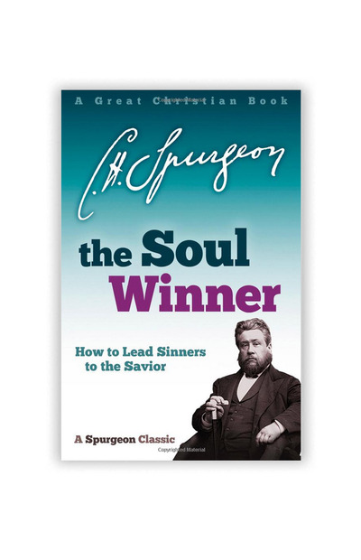 The Soul Winner by C. H. Spurgeon