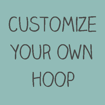 Customize your hoop