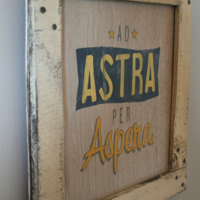 Ad astra per aspera hand-painted sign