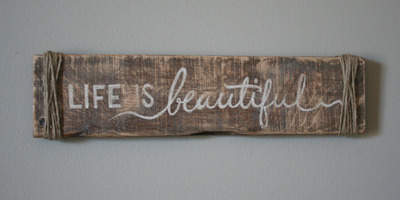  Life Is Beautiful Hand Painted Pallet Sign