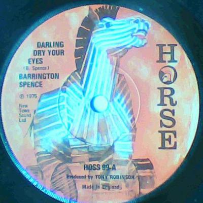 Darling dry your eyes/dub-barrington spence-horse records-7"-good