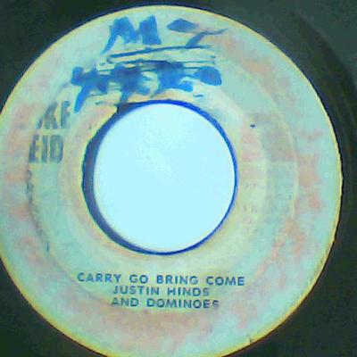 Carry go bring come/once a man twice a child-justin hinds & the dominoes-duke reid records-7"-good
