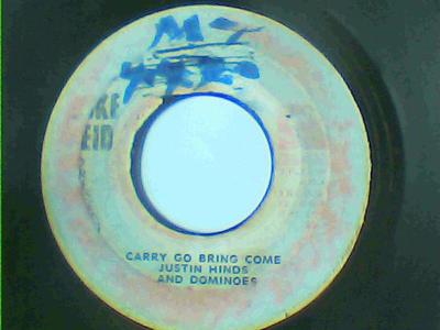 Carry go bring come/once a man twice a child-justin hinds & the dominoes-duke reid records-7"-good