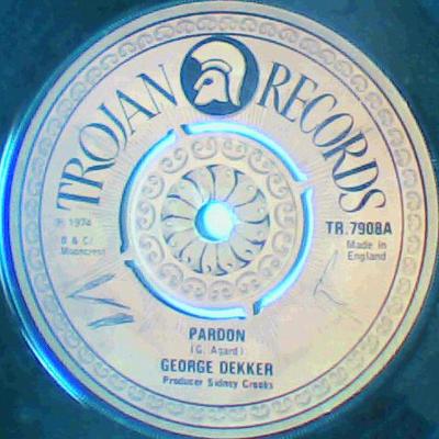 Pardon/rub it up-george dekker-trojan records-7"-good