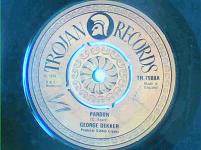Pardon/rub it up-george dekker-trojan records-7"-good