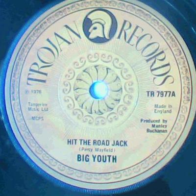 Hit the road jack/version-big youth-trojan records-7"-good