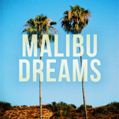 Malibu dreams