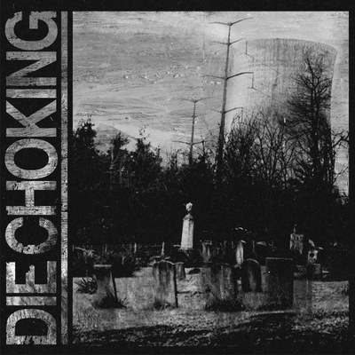 Die choking die choking [7"]