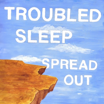 Troubled Sleep "Spread Out" 7"